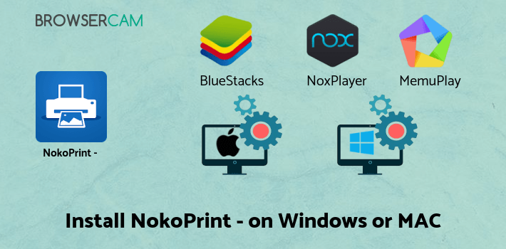 how to install NokoPrint - Mobile Printing on PC