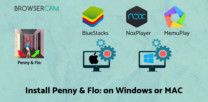 how to install Penny & Flo: Finding Home on PC