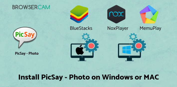 how to install PicSay - Photo Editor on PC how to install PicSay - Photo Editor on PC