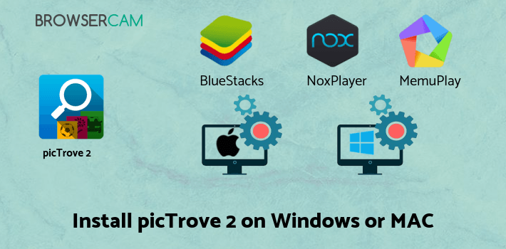 how to install picTrove 2 Image Search on PC how to install picTrove 2 Image Search on PC