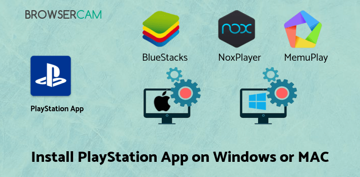 how to install PlayStation App on PC how to install PlayStation App on PC