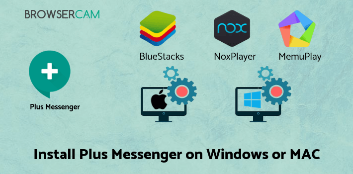 how to install Plus Messenger on PC how to install Plus Messenger on PC
