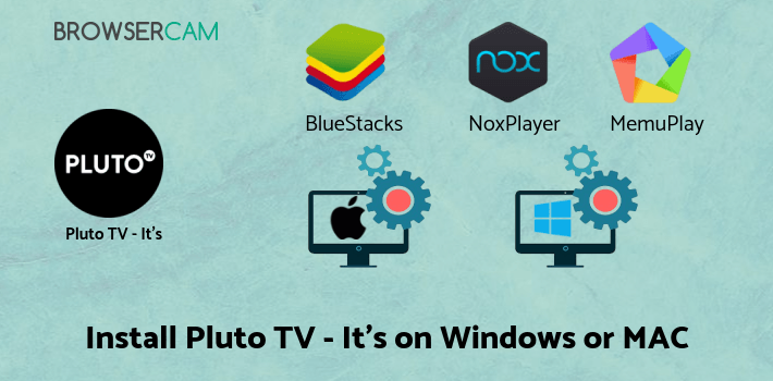 how to install Pluto TV - It’s Free TV on PC how to install Pluto TV - It’s Free TV on PC
