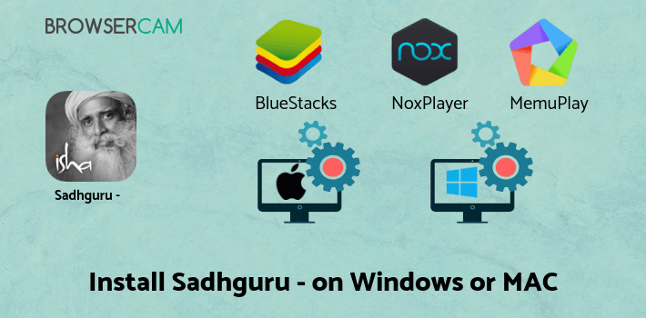 how to install Sadhguru - Yoga, Meditation & Spirituality on PC