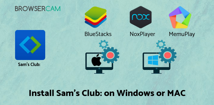 how to install Sam's Club: Wholesale Shopping & Instant Savings on PC how to install Sam's Club: Wholesale Shopping & Instant Savings on PC