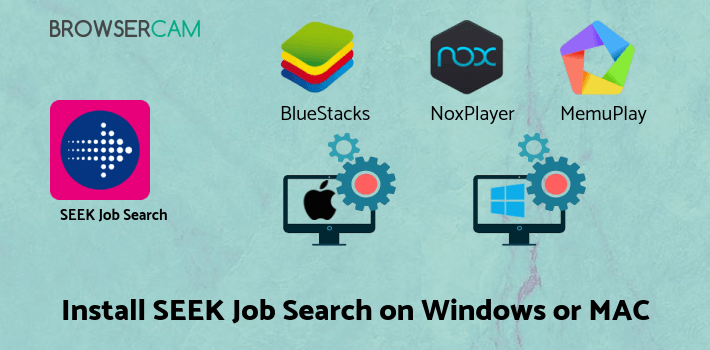how to install SEEK Job Search on PC