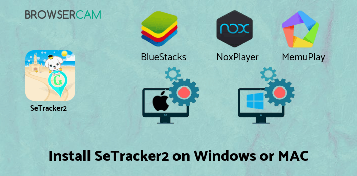 how to install SeTracker2 on PC