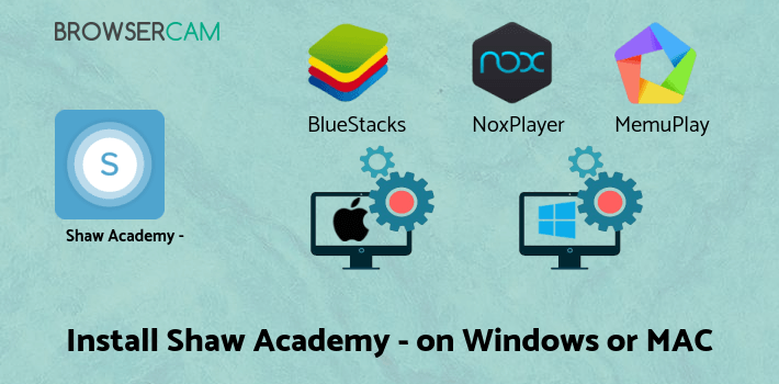 how to install Shaw Academy - Master Real Skills on PC