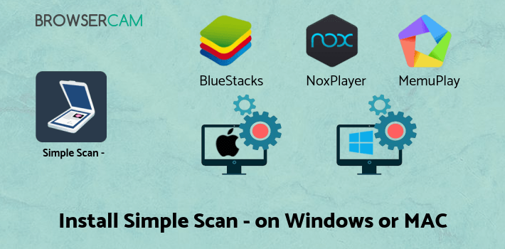 how to install Simple Scan - Free PDF Scanner App on PC