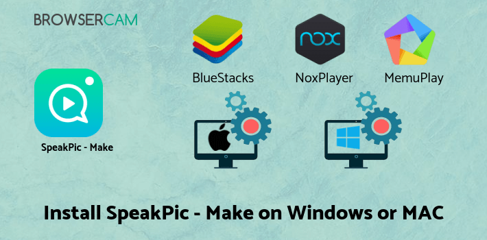 how to install SpeakPic - Make your photos speak on PC how to install SpeakPic - Make your photos speak on PC
