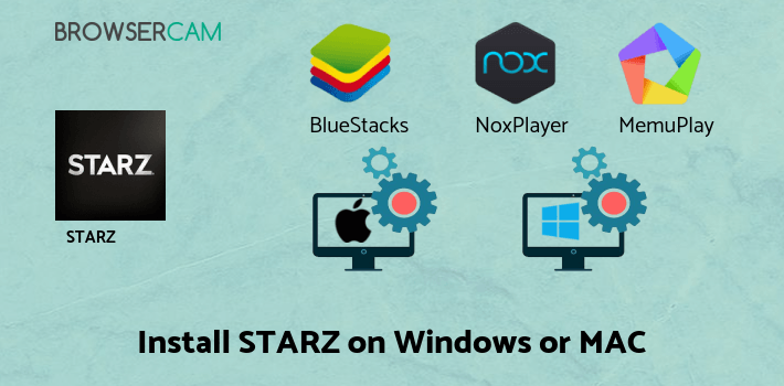 how to install STARZ on PC how to install STARZ on PC