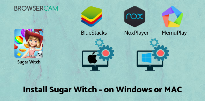 how to install Sugar Witch - Sweet Match 3 Puzzle Game on PC how to install Sugar Witch - Sweet Match 3 Puzzle Game on PC