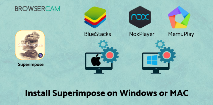 how to install Superimpose Photo Editor on PC how to install Superimpose Photo Editor on PC