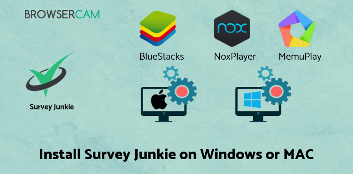 how to install Survey Junkie on PC