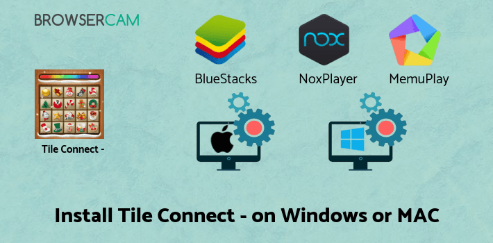 how to install Tile Connect - Free Tile Puzzle & Match Brain Game on PC how to install Tile Connect - Free Tile Puzzle & Match Brain Game on PC
