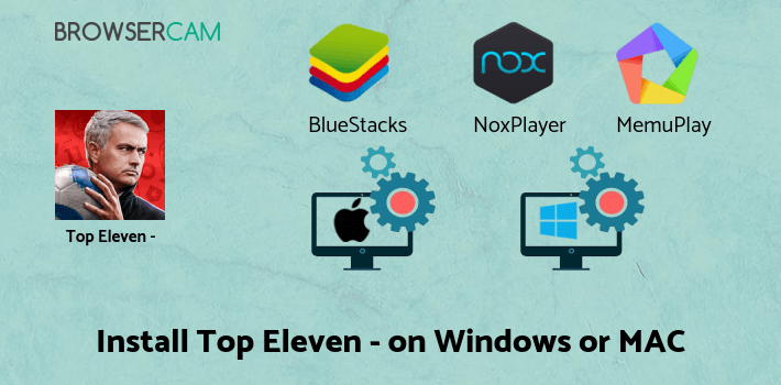 how to install Top Eleven - Be a Soccer Manager on PC how to install Top Eleven - Be a Soccer Manager on PC