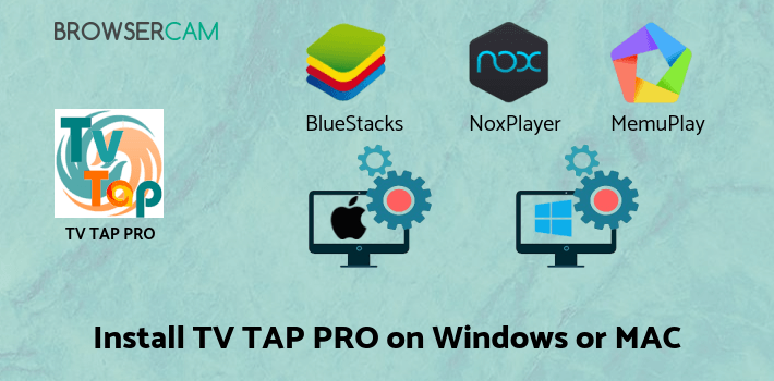 how to install TV TAP PRO on PC