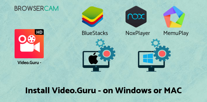 how to install Video.Guru - Video Maker on PC how to install Video.Guru - Video Maker on PC