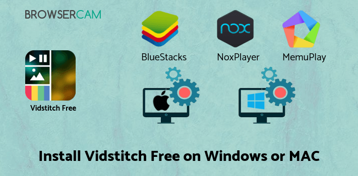 how to install Vidstitch Free - Video Collage on PC