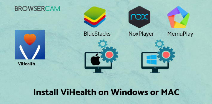 how to install ViHealth on PC how to install ViHealth on PC