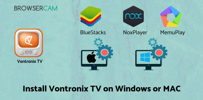 how to install Vontronix TV on PC how to install Vontronix TV on PC