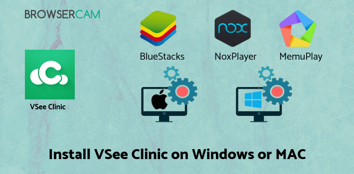 how to install VSee Clinic on PC how to install VSee Clinic on PC