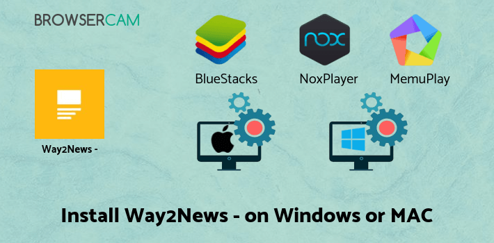 how to install Way2News - News, Short News on PC how to install Way2News - News, Short News on PC