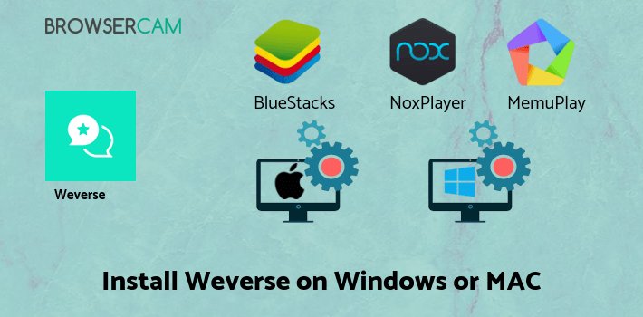 how to install Weverse on PC how to install Weverse on PC