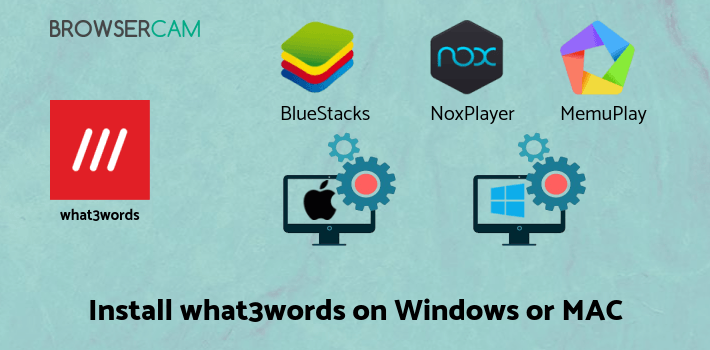 how to install what3words on PC how to install what3words on PC