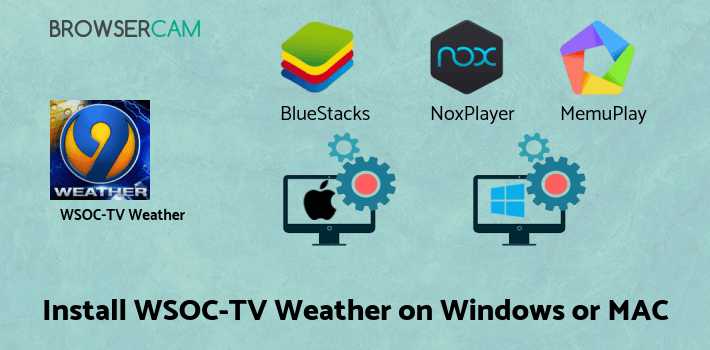 how to install WSOC-TV Weather on PC how to install WSOC-TV Weather on PC