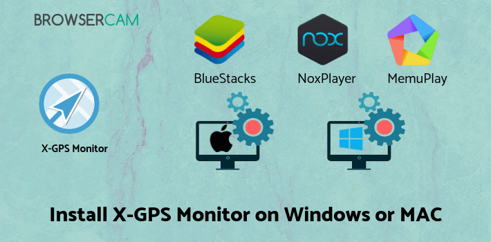 how to install X-GPS Monitor on PC how to install X-GPS Monitor on PC