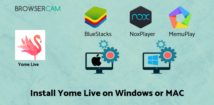 how to install Yome Live on PC how to install Yome Live on PC