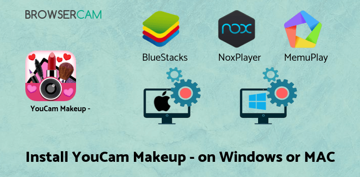 how to install YouCam Makeup - Magic Selfie Makeovers on PC how to install YouCam Makeup - Magic Selfie Makeovers on PC