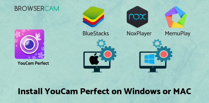 how to install YouCam Perfect - Selfie Photo Editor on PC how to install YouCam Perfect - Selfie Photo Editor on PC