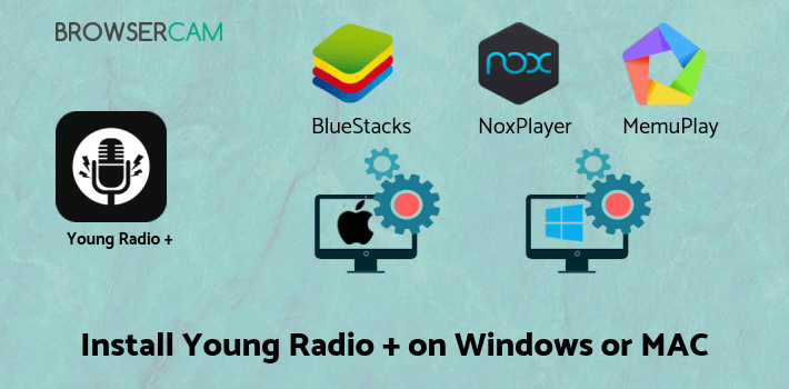 how to install Young Radio + Offline Music on PC