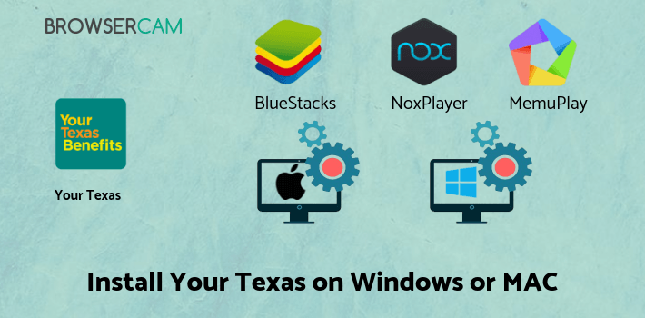 how to install Your Texas Benefits on PC how to install Your Texas Benefits on PC