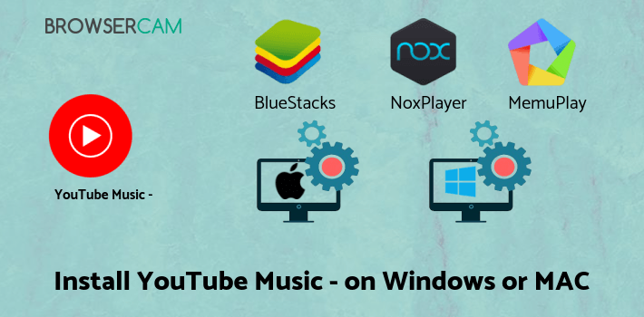 how to install YouTube Music - Stream Songs & Music Videos on PC how to install YouTube Music - Stream Songs & Music Videos on PC
