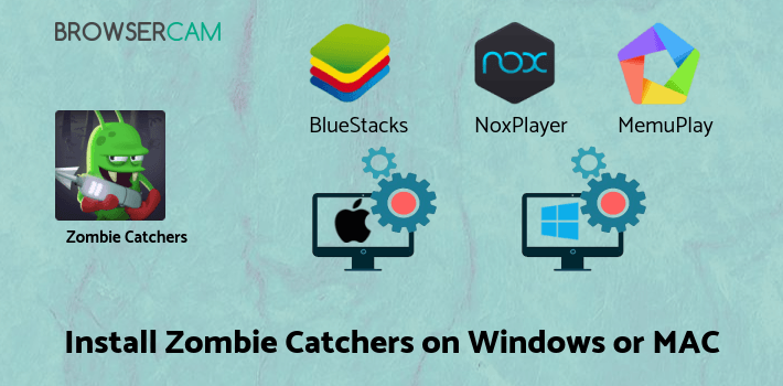 how to install Zombie Catchers on PC how to install Zombie Catchers on PC