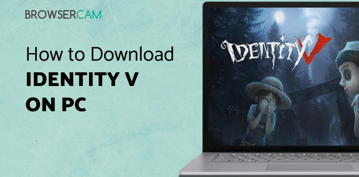 Identity V for PC Identity V for PC