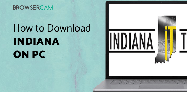 Indiana Transport Driver App for PC - How to Install on Windows PC, Mac
