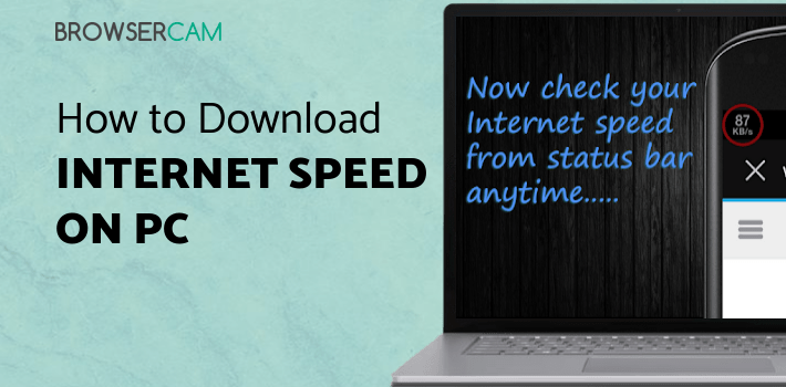 Internet Speed Meter Lite for PC - How to Install on Windows PC, Mac