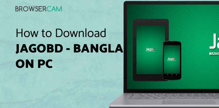 Jagobd - Bangla TV(Official) for PC