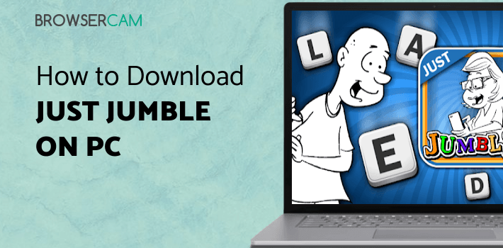 Jumble Computer Just Jumble for PC - How to Install on Windows PC, Mac
