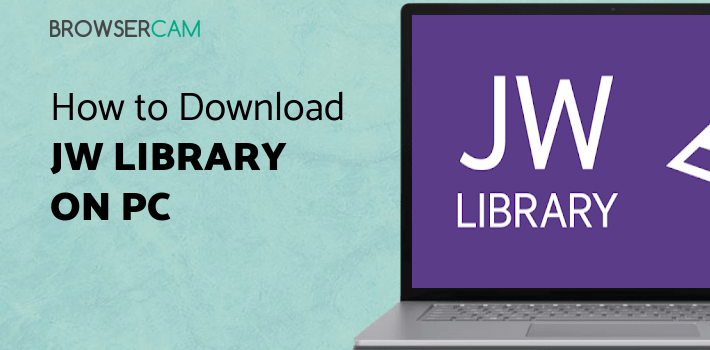 JW Library for PC JW Library for PC