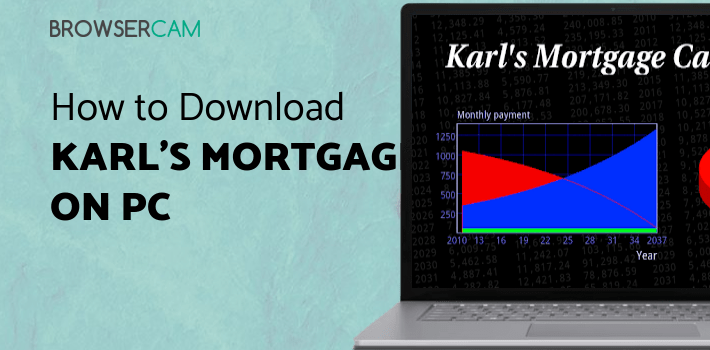 Karl's Mortgage Calculator for PC Karl's Mortgage Calculator for PC