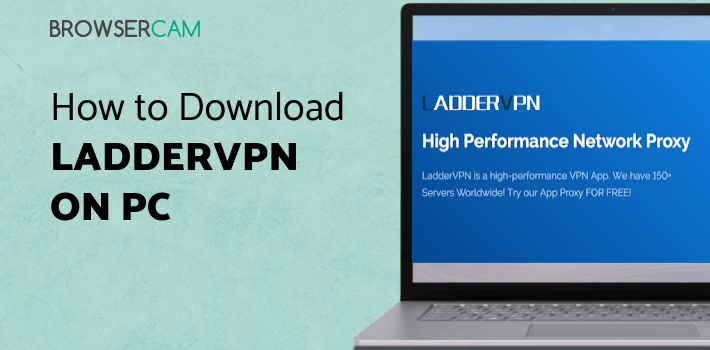 LadderVPN for PC