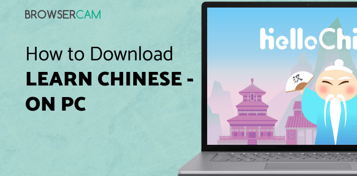 Learn Chinese - HelloChinese for PC