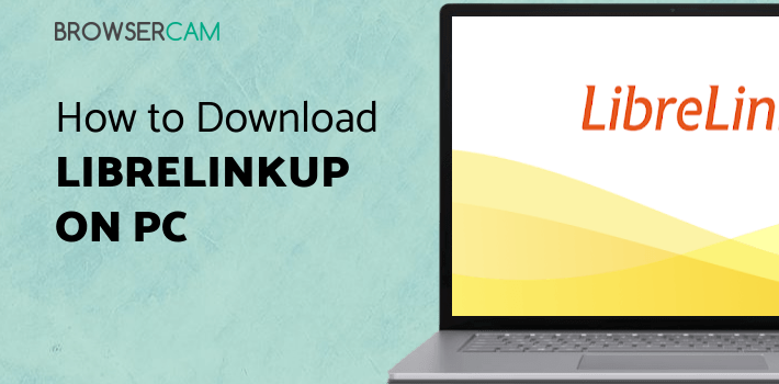 LibreLinkUp for PC