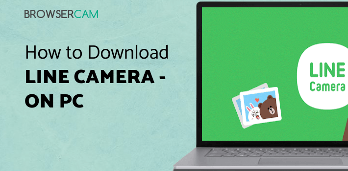 LINE Camera - Photo editor for PC LINE Camera - Photo editor for PC