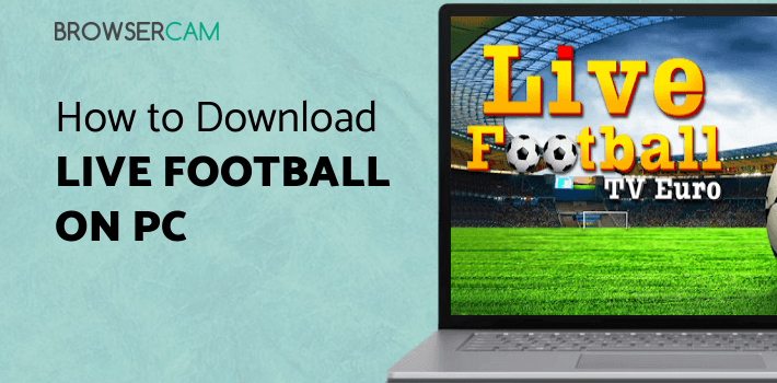 Live Football TV Euro for PC